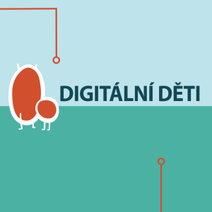 DIGITÁLNÍ DĚTI
